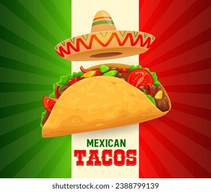 Banner mexicano del día del tacos con sombrero mexicano y bandera mexicana, fondo vectorial para el restaurante de cocina Tex Mex. Afiche del día mexicano de la comida rápida del taco sandwich con comida tradicional de la cocina de México