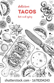Mexican tacos and ingredients for tacos, sketch illustration. Mexican cuisine frame. Fast food menu design elements. Tacos hand drawn frame. Mexican food. Engraved style