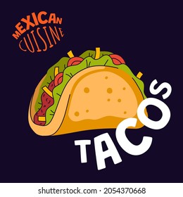 Mexican Tacos Poster. Mexico Fast Food Taqueria Eatery, Cafe Or Restaurant Advertising Banner. Latin American Cuisine Taco Flyer. Traditional Dish Tortilla Stuffed Vector Eps Illustration