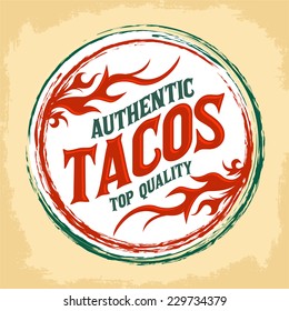 Mexican Tacos vintage icon - emblem, Grunge rubber stamp, mexican food 