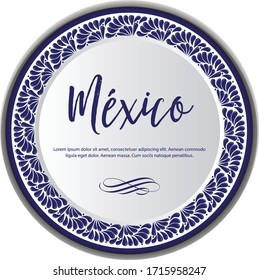 Mexican Traditional Ceramic Plate Composition with Talavera Style from Puebla; Mexico – Copy Space 