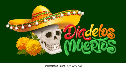 Mexican traditional holiday Day of the Dead or Dia de los Muertos in spanish. Calligraphic inscription Dia de los Muertos. Calaveras or skull in sombrero with marigold flowers. Vector illustration.