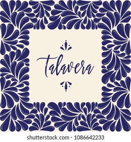 Mexican Traditional Talavera Style from Puebla; México – Copy Space Composition