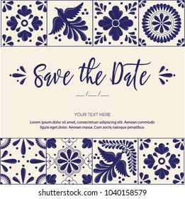 Mexican Traditional Talavera Style Tiles from Puebla; México – Save the Date Copy Space Floral Composition with Birds