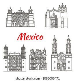 Mexican travel landmark icon set of religious architecture. Roman catholic Basilica of Our Lady of Solitude, Zacatecas Cathedral and Temple of Saint Pedro Apostol, Aguascalientes and Oaxaca Cathedral