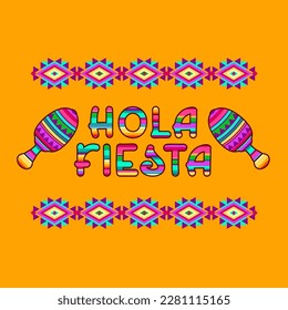 Mexican tribal ethnic ornament and decorated words Hola Fiesta isolated on orange. Bright modern folk Otomi pattern with maracas. Cinco de Mayo. Flat-style vector. Decorative colorful cover template.