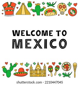 Mexican welcome poster with national landmarks, food and attractions in doodle style isolated on white background.