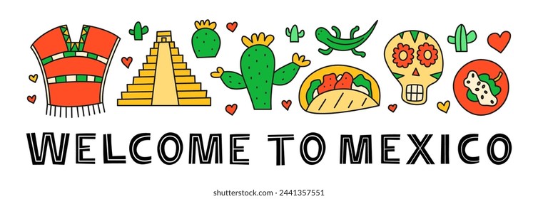 Mexican welcome poster with national landmarks, food and attractions in doodle style isolated on white background.