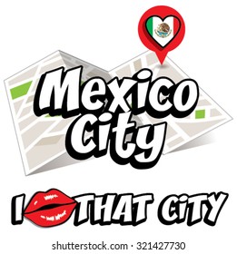 Mexico City. I Love That City. Vector Illustration with country flag.