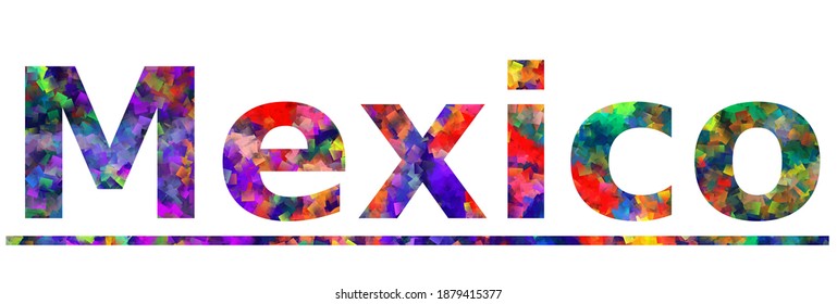 Mexico. Colorful typography text banner. Vector the word mexico design. Can be used to logo, card, poster, heading and beautiful title