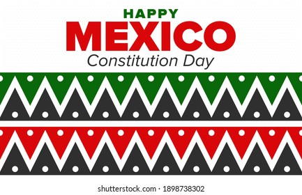 Mexico Constitution Day. National happy holiday, celebrated annual in February. Mexican pattern and colors. Patriotic elements. Festival design. Poster, card, banner and background. Vector