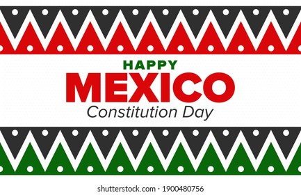 Mexico Constitution Day. National happy holiday, celebrated annual in February. Mexican pattern and colors. Patriotic elements. Festival design. Poster, card, banner and background. Vector