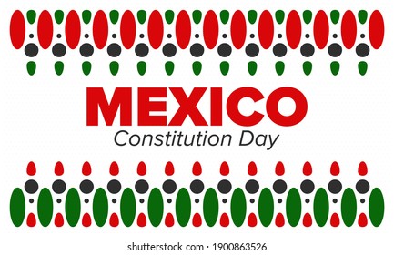 Mexico Constitution Day. National happy holiday, celebrated annual in February. Mexican pattern and colors. Patriotic elements. Festival design. Poster, card, banner and background. Vector