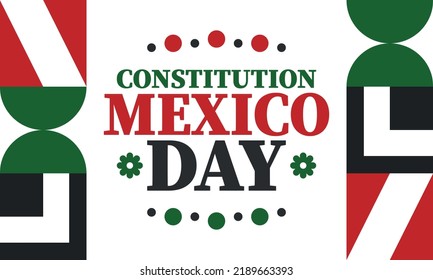 Mexico Constitution Day. National happy holiday, celebrated annual in February. Mexican pattern and colors. Patriotic elements. Festival design. Poster, card, banner and background. Vector