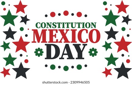 Mexico Constitution Day. National happy holiday, celebrated annual in February. Mexican pattern and colors. Patriotic elements. Festival design. Poster, card, banner and background. Vector