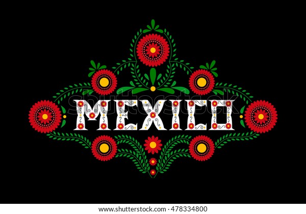 メキシコの国の花柄の文字のタイポグラフィベクター画像 黒い背景にメキシコの花の飾り 旅行デザイン 食べ物ラベル 観光バナー カード チラシテンプレートの イラストコンセプト のベクター画像素材 ロイヤリティフリー