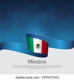 Mexico Flag On A Blue White Background. Vector Banner Design, Mexico National Poster. Cover For Business Booklet. Wavy Ribbon With The Mexican Flag. State Patriotic, Flyer, Brochure