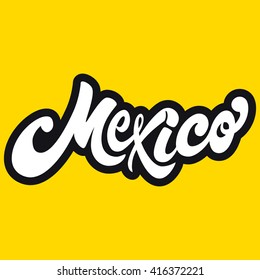 Mexico hand drawn lettering design EPS 8 vector royalty free stock illustration perfect for advertising, poster, announcement, invitation, party, greeting card, post card