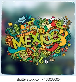 Mexico hand lettering and doodles elements and symbols emblem. Vector blurred background