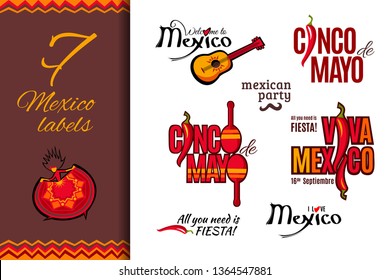 Mexico holiday labels set: Welcome to Mexico, Cinco de Mayo, Viva Mexico, All you need is Fiesta, I love Mexico, Mexican party. Vector illustration for logo design