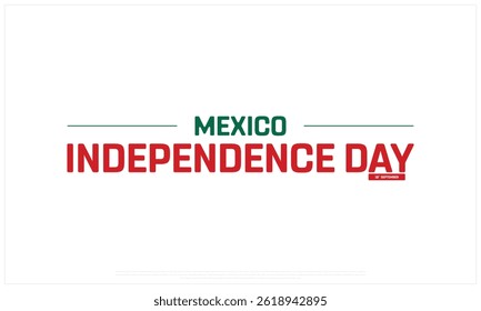 MEXICO Independence Day on a white background, Vector design of Independence Day of MEXICO, Typographic Design of MEXICO National Day, Flag typography of MEXICO