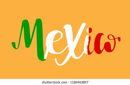 Mexico lettering phrase. Vector word in colors of mexican flag on orange background