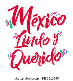 Mexico Lindo y Querido, Mexico Beautiful and Beloved Spanish text vector lettering.