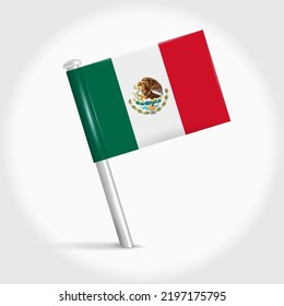 Mexico map pin flag icon. Mexican pennant map marker on a metal needle. 3D realistic vector illustration.