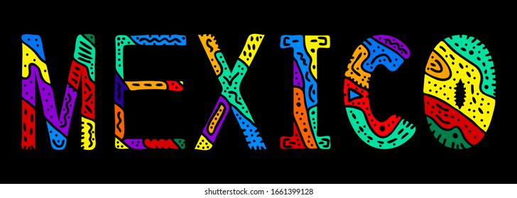 Mexico. Multicolored bright contrast isolate inscription. Patterned colored curves cute doodle letters. Mexico for prints, clothing, t-shirts, souvenir, booklet, banner, cards, satchels. Stock picture