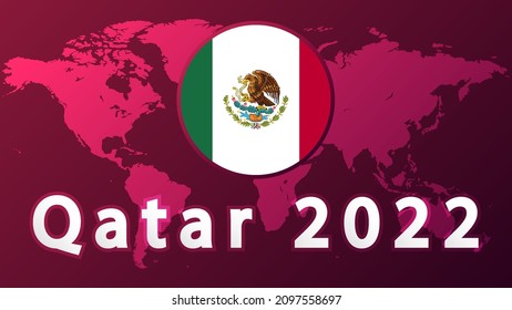 Mexico national football team .2022 football competition vector design. Not official logo qatar 2022. .Football Tournament, Football Cup, Background Design Template, Vector Illustration, 2022