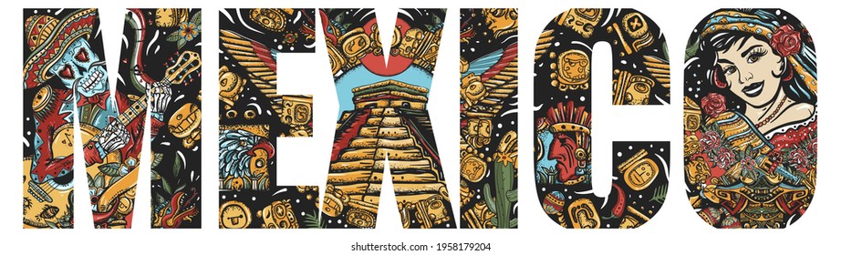 Mexico slogan. Mayan concept. Day Of Dead art. Old school tattoo vector art. National culture and people. Double exposure lettering. Skeleton with guitar, mexican woman and aztec pyramids 