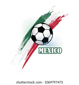 Mexico Soccer Team Background With Flag In Grunge Style For Football / Soccer Tournament 2018