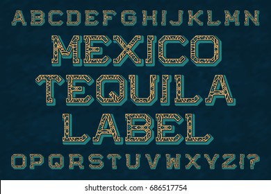 Mexico Tequila Label Typeface. Isolated English Alphabet.