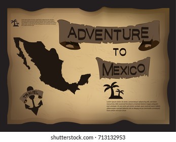 mexico treasure map, adventure and vacation concept