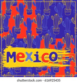 Mexico - vector greeting card, seamless pattern with cactuses, hand drawn sketch with cactuses in flowerpots. Mexican style design with desert succulents