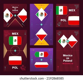 Mexico vs Poland Match. World Football  Qatar, cup 2022 vertical and square banner set for social media. 2022 Football infographic. Group Stage. Vector illustration announcement.