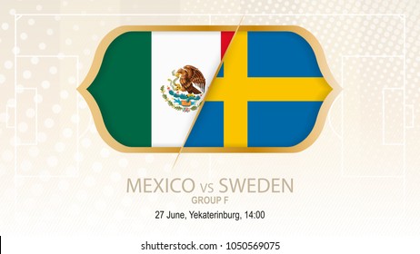 Mexico vs Sweden, Group F. Football competition, Yekaterinburg. On beige soccer background.