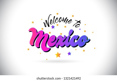 Mexico Welcome To Word Text with Purple Pink Handwritten Font and Yellow Stars Shape Design Vector Illusration.