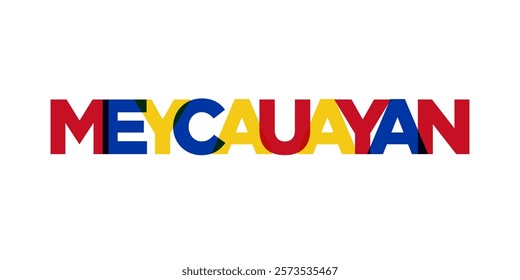 Meycauayan in the Philippines emblem. The design features a geometric style, vector illustration with bold typography in a modern font. The graphic slogan lettering.