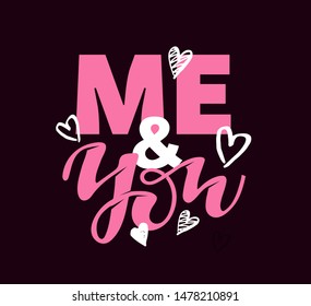 Me&You - Cute hand drawn motivation lettering poster banner template