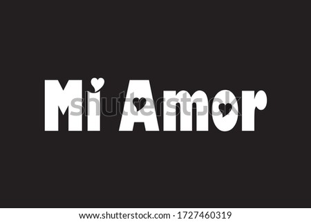 Mi amor - My love text in Spanish