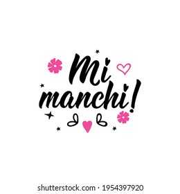 Mi manchi. Translation from Italian: I miss you. Lettering. Ink illustration. Modern brush calligraphy Isolated on white background.