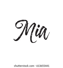 mia, text design. Vector calligraphy. Typography poster. Usable as background.