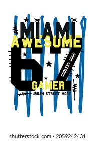 miami awesome gamer,t-shirt design fashion vector illustration
