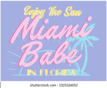 MIAMI BABE, slogan graphic for t-shirt, vector