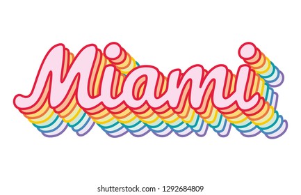 Miami Beach Gay Pride, LGBT event. Rainbow, iridescent, motivational slogan. Perfect for pin, card, t-shirt design, poster, sticker, print. Vector illustration.