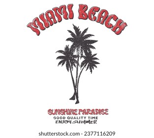 Miami beach. Sunny days. Sunshine paradise. Summer good vibes graphic print design for t shirt print, poster, sticker, background and other uses. 