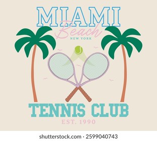 Miami Beach Tennis club vector t-shirt design. Racket tournament. Tennis college league. College font. Newport Beach tennis league graphic print design.