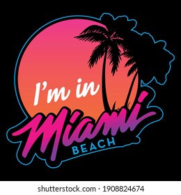 I'm in Miami beach vector illustration