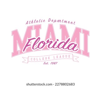 Miami Florida America text. Vintage college typography. Vector illustration design for fashion graphics, t shirt prints.